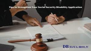 tips-to-strengthen-your-social-security-disability-application